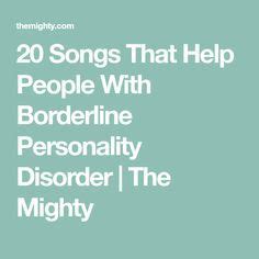 songs about borderline personality disorder|Songs about BPD